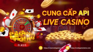 cung cap api live casino